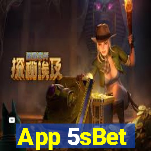 App 5sBet